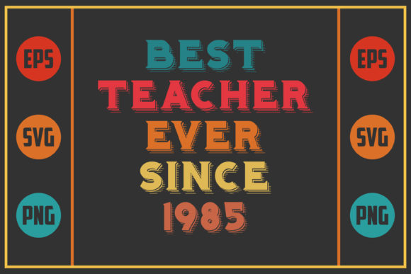 Best Teacher Ever Since 1985: A Detailed Review