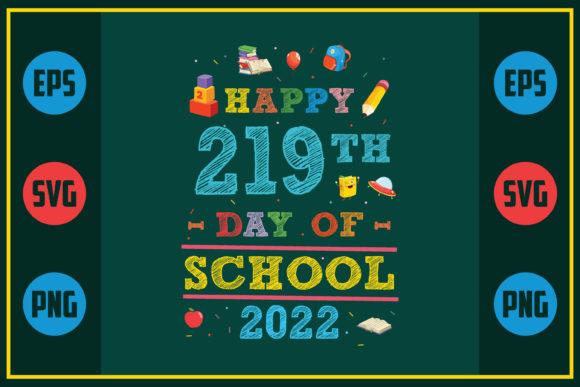 Celebrating Education: Happy 219th Day of School 2022