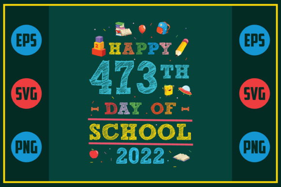 Celebrating with Happy 473th Day of School 2022