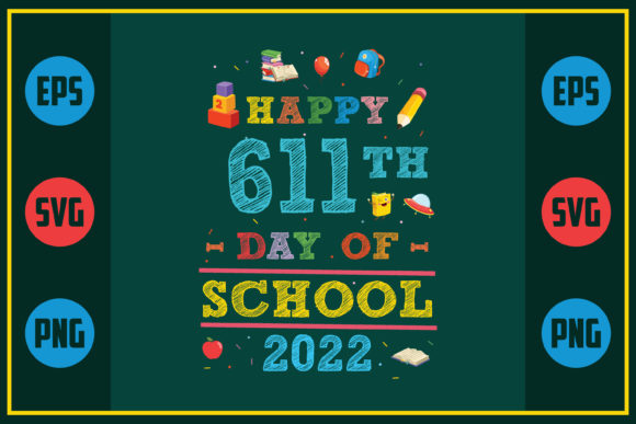 Celebrating with Happy 611th Day of School 2022