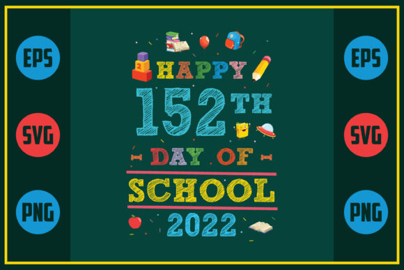Happy 152th Day of School 2022: A Design Review