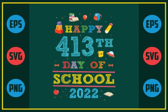 Happy 413th Day of School 2022: A Unique Embroidery Design