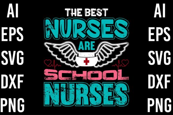 Review: The Best Nurses Are School Nurses T-shirt Design
